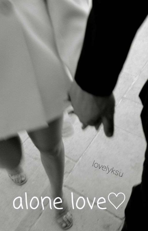 Alone Love | Одинокая Любовь