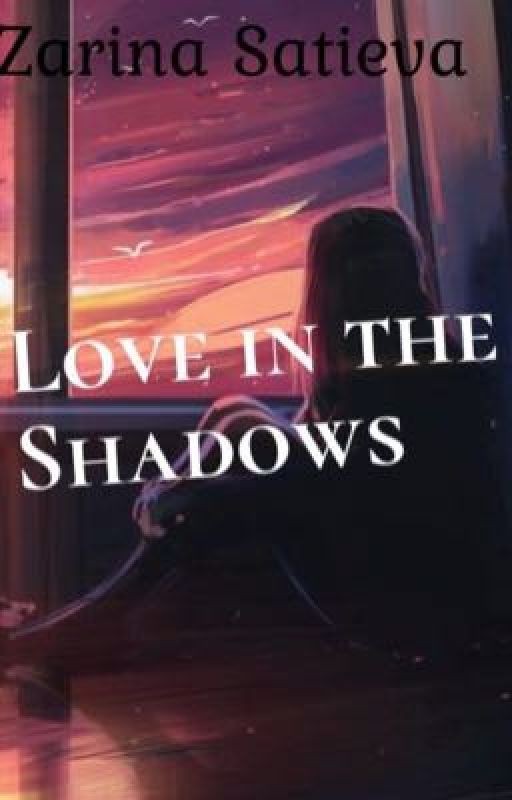 Love in the shadows