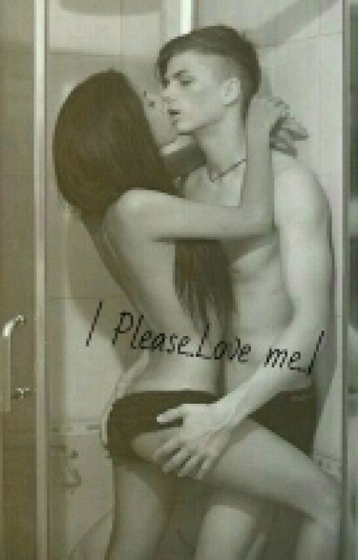 ♥| Please..Love me...| #Wattys2016