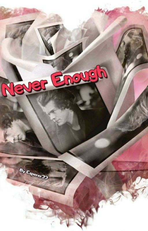 Never Enough