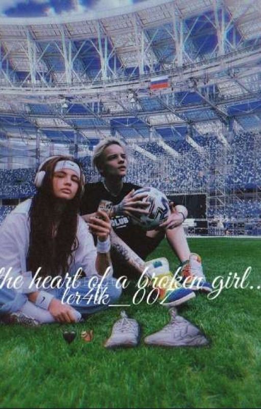 The heart of a broken girl