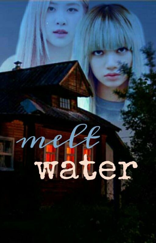 - melt water