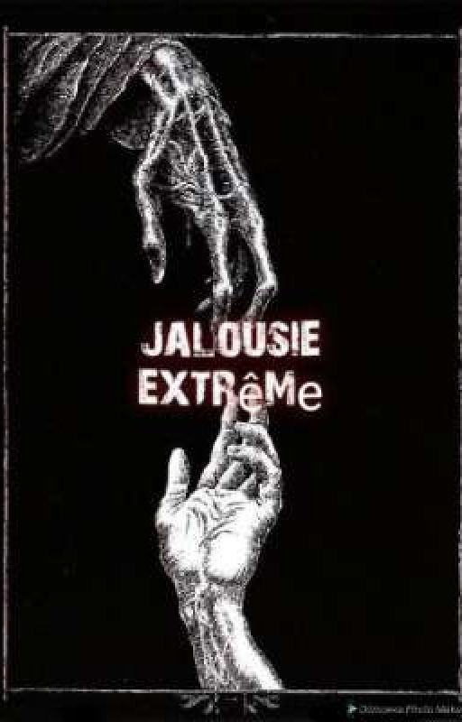 jalousie extrêmе