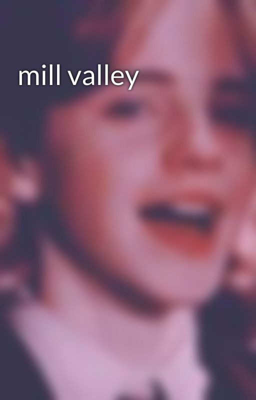 mill valley