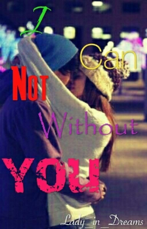 Я Не Могу Без Тебя!#Wattys2016