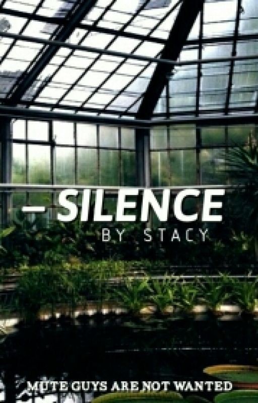 - silence