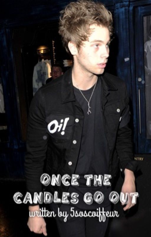 once the candles go out || L.H