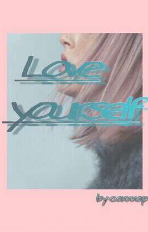 Love yourself