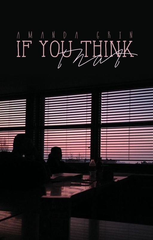 If you think that