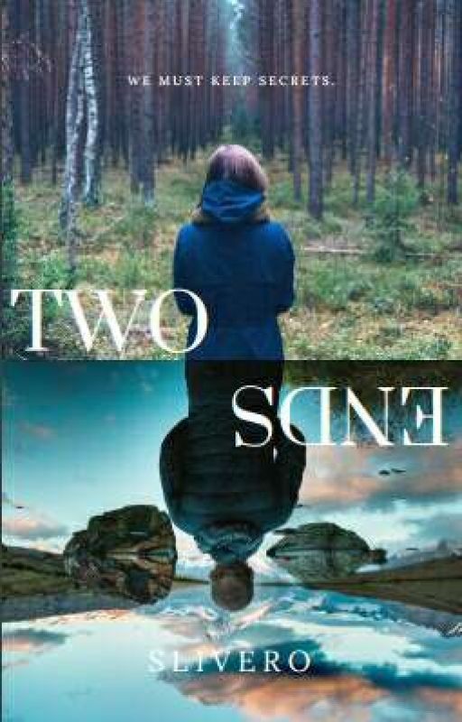 TWO ENDS| Трилогия