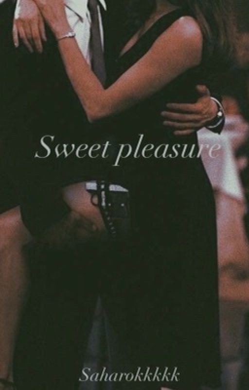 Sweet pleasure|Сладкое удовольствие