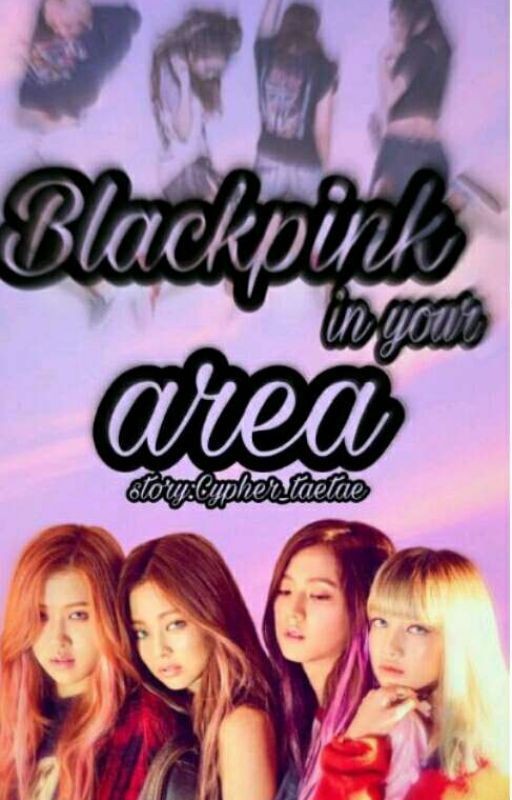 Blackpink in your area