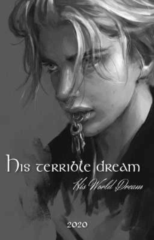 His terrible dream