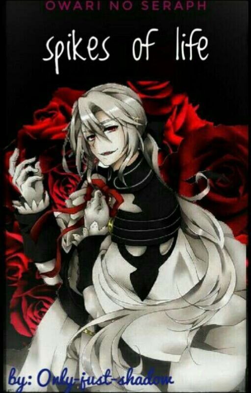 Owari no Seraph: Spikes of life