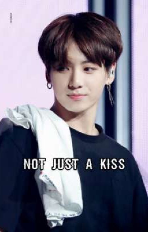 not just a kiss