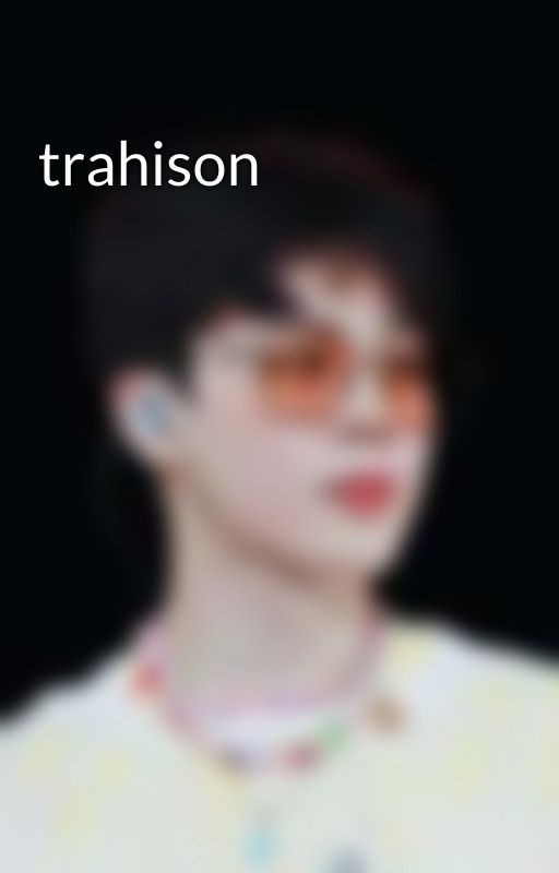 trahison