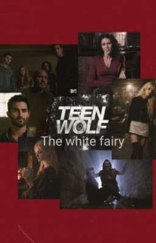 The white fairy Beacon Hills ( Белая Фея Бейкон Хиллс)