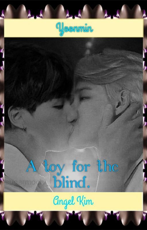 {Yoonmin.} Игрушка для слепого