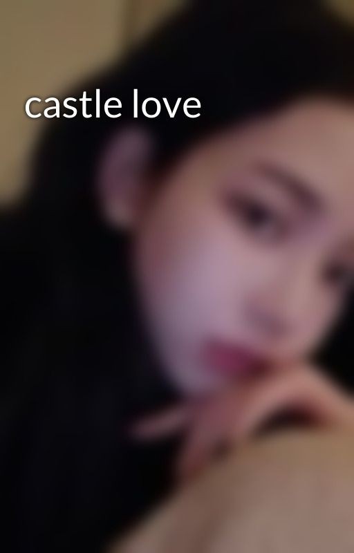 castle love