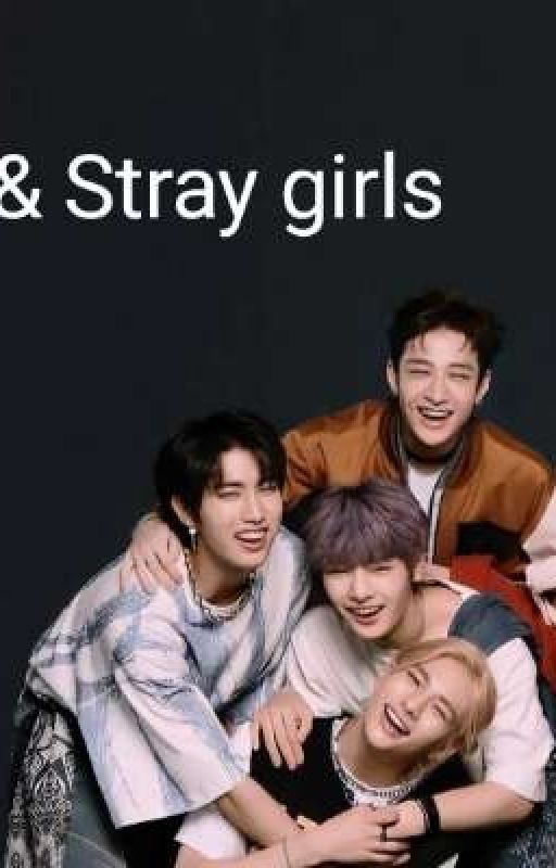 Stray kids & Stray girls