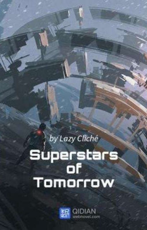 Суперзвёзды будущего 2 том (200 Глав)
