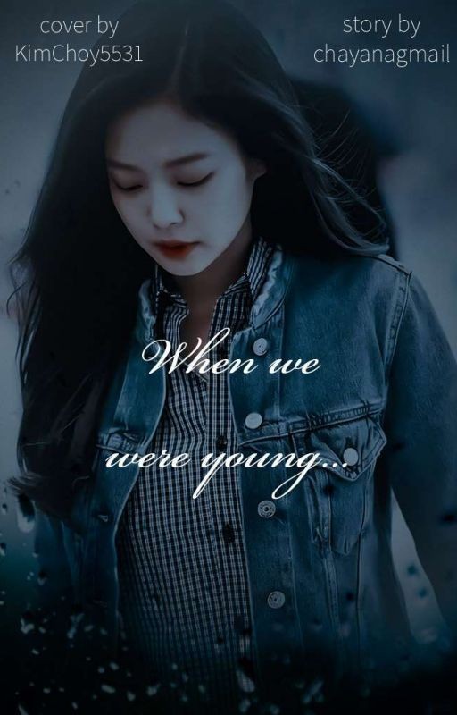 When we where young
