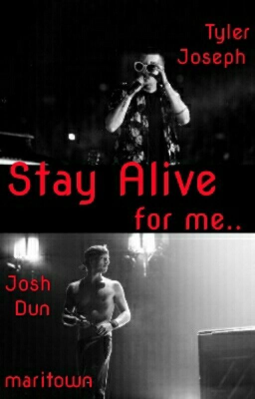 Stay alive (Twenty One Pilots)