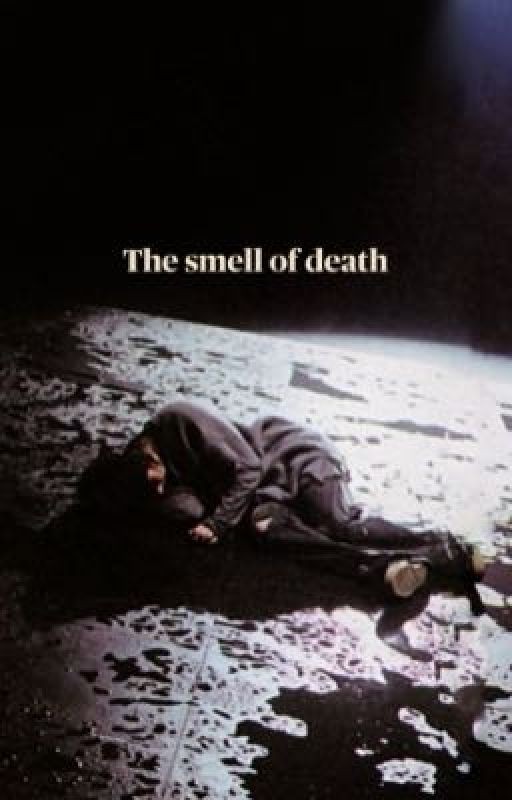 The smell of death