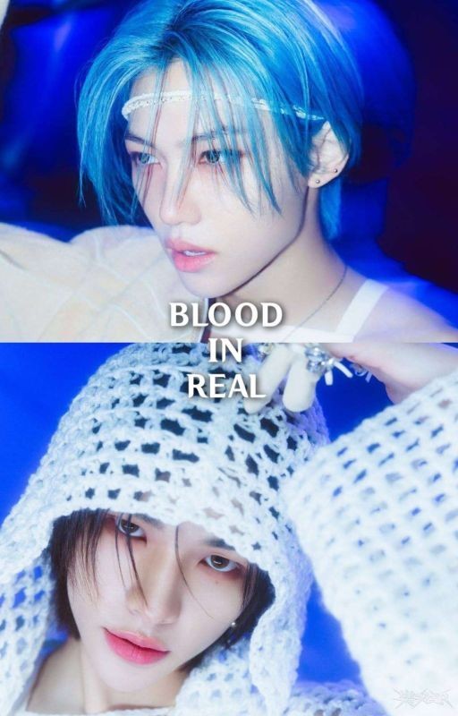 BLOOD IN REAL