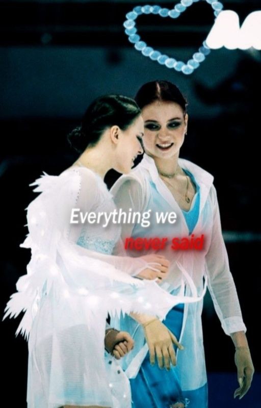 Everything we never said