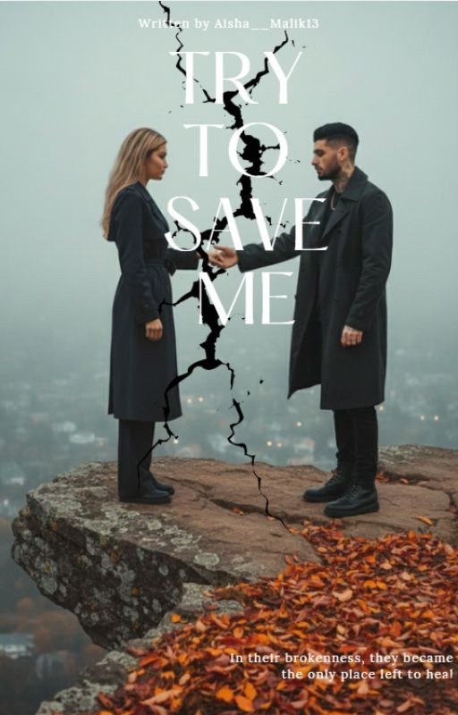 Try To Save Me [Z.M.]