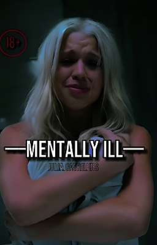 -Mentally ill-