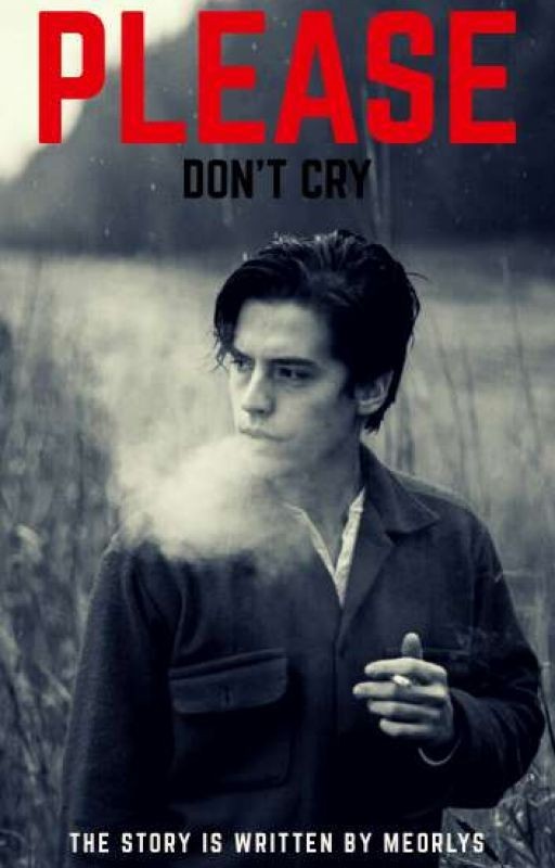 Please, don't cry
