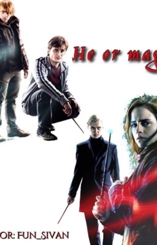 He or magic. Драмиона